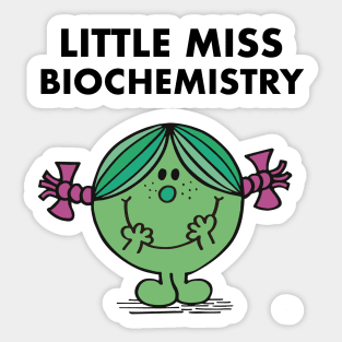 Little Miss Biochemistry Sticker